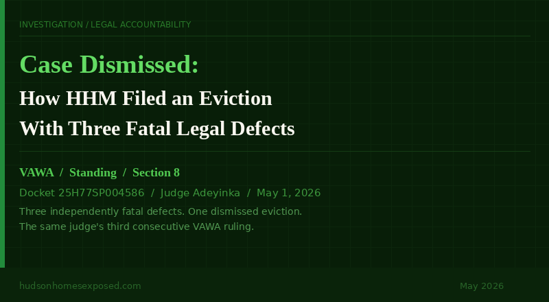 Case Dismissed: How HHM Filed an Eviction With Three Fatal Legal Defects